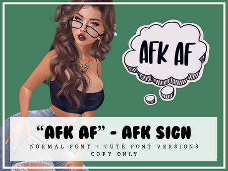 Second Life Marketplace - Saydream - "AFK AF" Signs - Cute + Norm